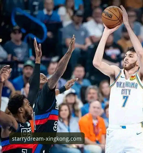 亚历山大47分加时赛10分统治力全面解析：雷霆114-110活塞一役的实战密码